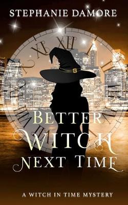 Book cover for Better Witch Next Time