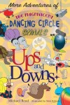 Book cover for More Adventures of the Magnificent Dancing Circle Snails: Ups and Downs