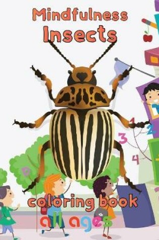 Cover of Mindfulness Insects Coloring Book All ages