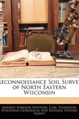 Cover of Reconnoissance Soil Survey of North Eastern Wisconsin