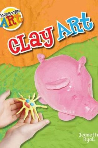 Cover of Clay Art