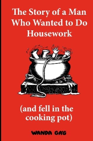 Cover of The Story of a Man Who Wanted to do Housework