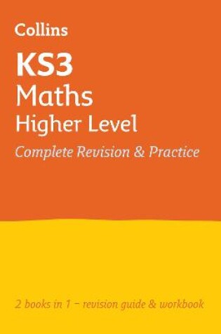 Cover of KS3 Maths Higher Level All-in-One Complete Revision and Practice