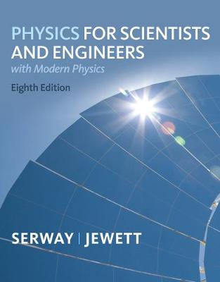 Book cover for Physics for Scientists and Engineers with Modern, Chapters 1-46