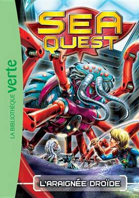 Book cover for Sea Quest 05 - L'Araignee Droide