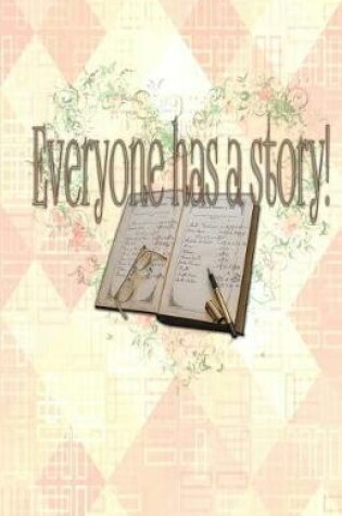 Cover of Everyone Has a Story