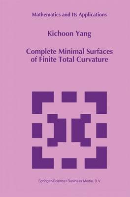 Book cover for Complete Minimal Surfaces of Finite Total Curvature