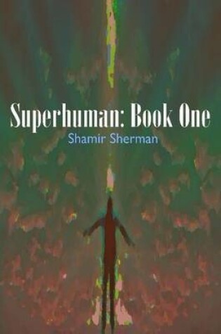 Cover of Superhuman: Book One