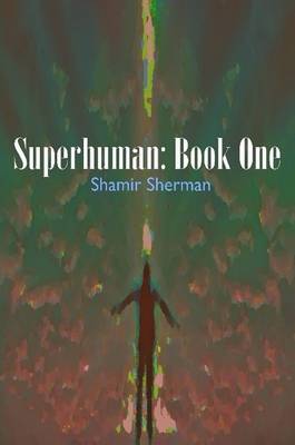 Book cover for Superhuman: Book One