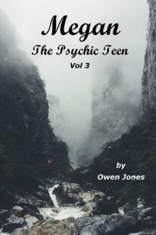 Cover of Megan The Psychic Teenager III