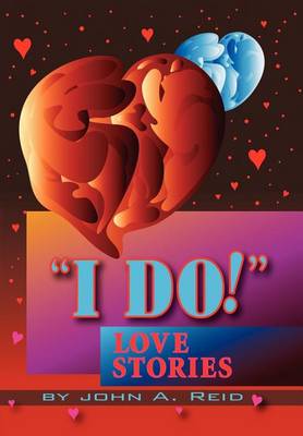 Book cover for ''I Do!'' Love Stories
