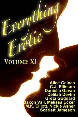 Book cover for Everything Erotic Volume XI