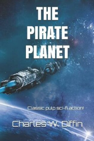 Cover of The Pirate Planet (Illustrated)