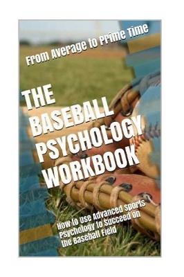 Book cover for The Baseball Psychology Workbook