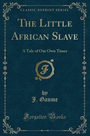 Cover of The Little African Slave