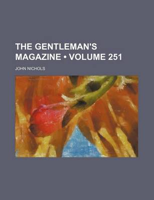 Book cover for The Gentleman's Magazine (Volume 251)