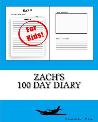 Book cover for Zach's 100 Day Diary