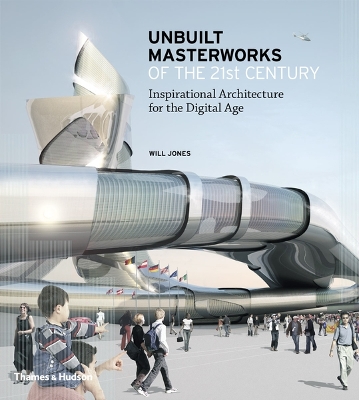 Book cover for Unbuilt Masterworks of the 21st Century