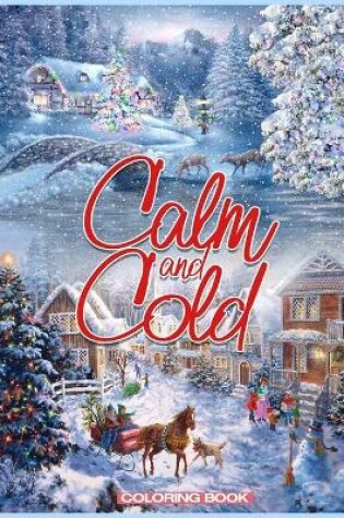 Cover of Calm and Cold coloring book