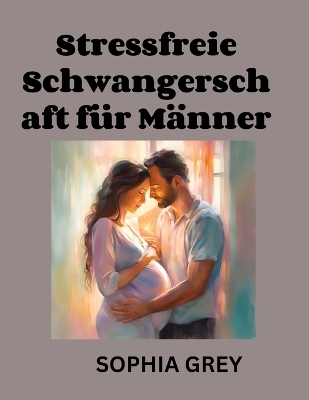 Book cover for Stressfrei Schwangerschaft für Männer