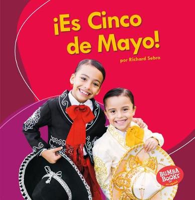 Book cover for ¡Es Cinco de Mayo! (It's Cinco de Mayo!)