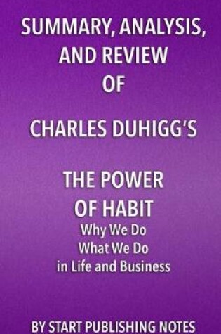 Cover of Summary, Analysis, and Review of Charles Duhigg's The Power of Habit