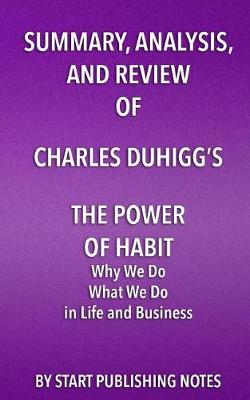 Book cover for Summary, Analysis, and Review of Charles Duhigg's The Power of Habit