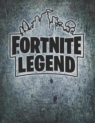 Book cover for Fortnite Legend Journal Notebook