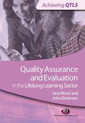 Book cover for Quality Assurance and Evaluation in the Lifelong Learning Sector
