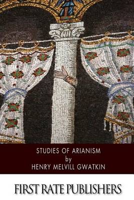 Book cover for Studies of Arianism