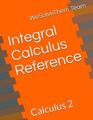 Book cover for Integral Calculus Reference