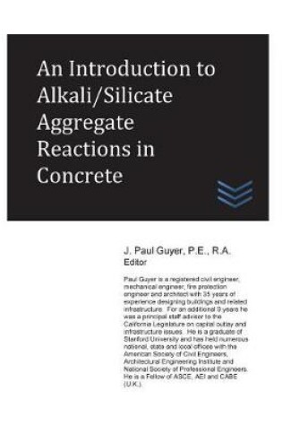 Cover of An Introduction to Alkali/Silicate Aggregate Reactions in Concrete