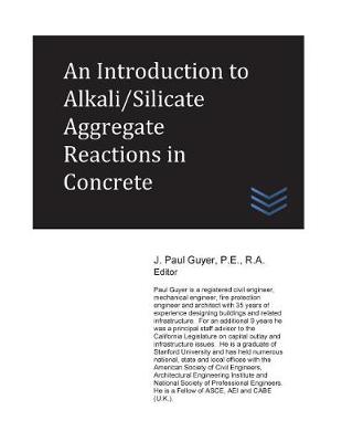 Book cover for An Introduction to Alkali/Silicate Aggregate Reactions in Concrete