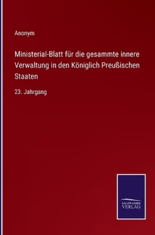 Cover of Ministerial-Blatt für die gesammte innere Verwaltung in den Königlich Preußischen Staaten