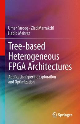 Cover of Tree-based Heterogeneous FPGA Architectures