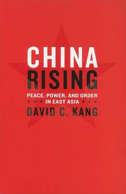 Book cover for China Rising: Peace, Power, and Order in East Asia