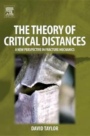 Cover of Theory of Critical Distances, The: A New Perspective in Fracture Mechanics