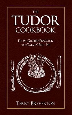 Book cover for The Tudor Cookbook