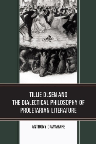 Cover of Tillie Olsen and the Dialectical Philosophy of Proletarian Literature