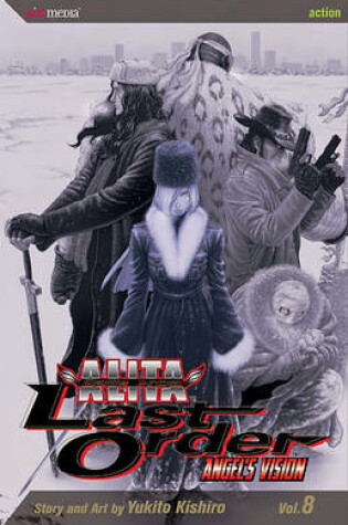 Cover of Battle Angel Alita: Last Order, Volume 8