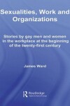 Book cover for Sexualities, Work and Organizations