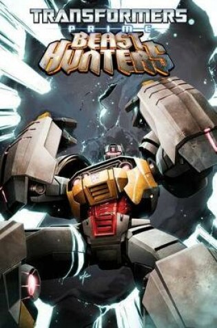 Cover of Transformers Prime: Beast Hunters Volume 2