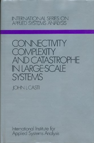 Book cover for Connectivity, Complexity and Catastrophe in Large-scale Systems