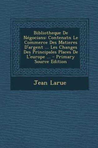 Cover of Bibliotheque de Negocians