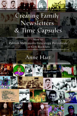 Book cover for Creating Family Newsletters & Time Capsules