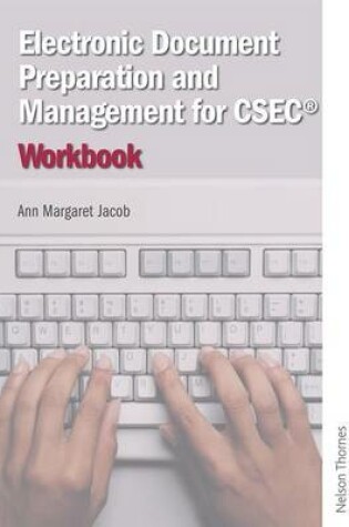 Cover of Electronic Document Preparation and Management for CSEC® Workbook