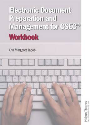 Book cover for Electronic Document Preparation and Management for CSEC® Workbook