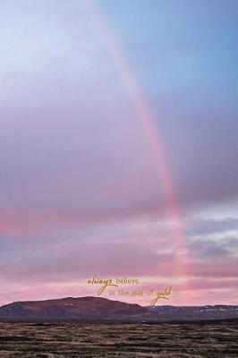 Book cover for Always Believe in the Pot of Gold