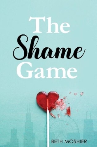 Cover of The Shame Game