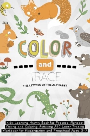 Cover of Color and Trace the Letters of the Alphabet